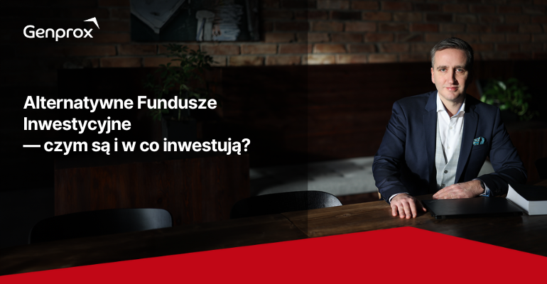 Alternatywne Fundusze Inwestycyjne — czym są i w co inwestują?